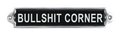 Bullshit Corner Aluminium Cast Iron Door Sign Humorous Gift Wall Decor Sign 20cm