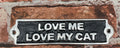 Love My Cat Aluminium Cast Iron Door Sign Humorous Gift Wall Decor Sign 20cm