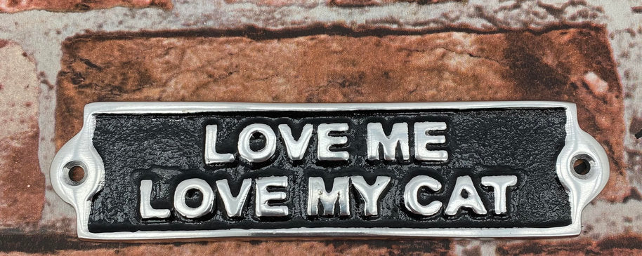 Love My Cat Aluminium Cast Iron Door Sign Humorous Gift Wall Decor Sign 20cm