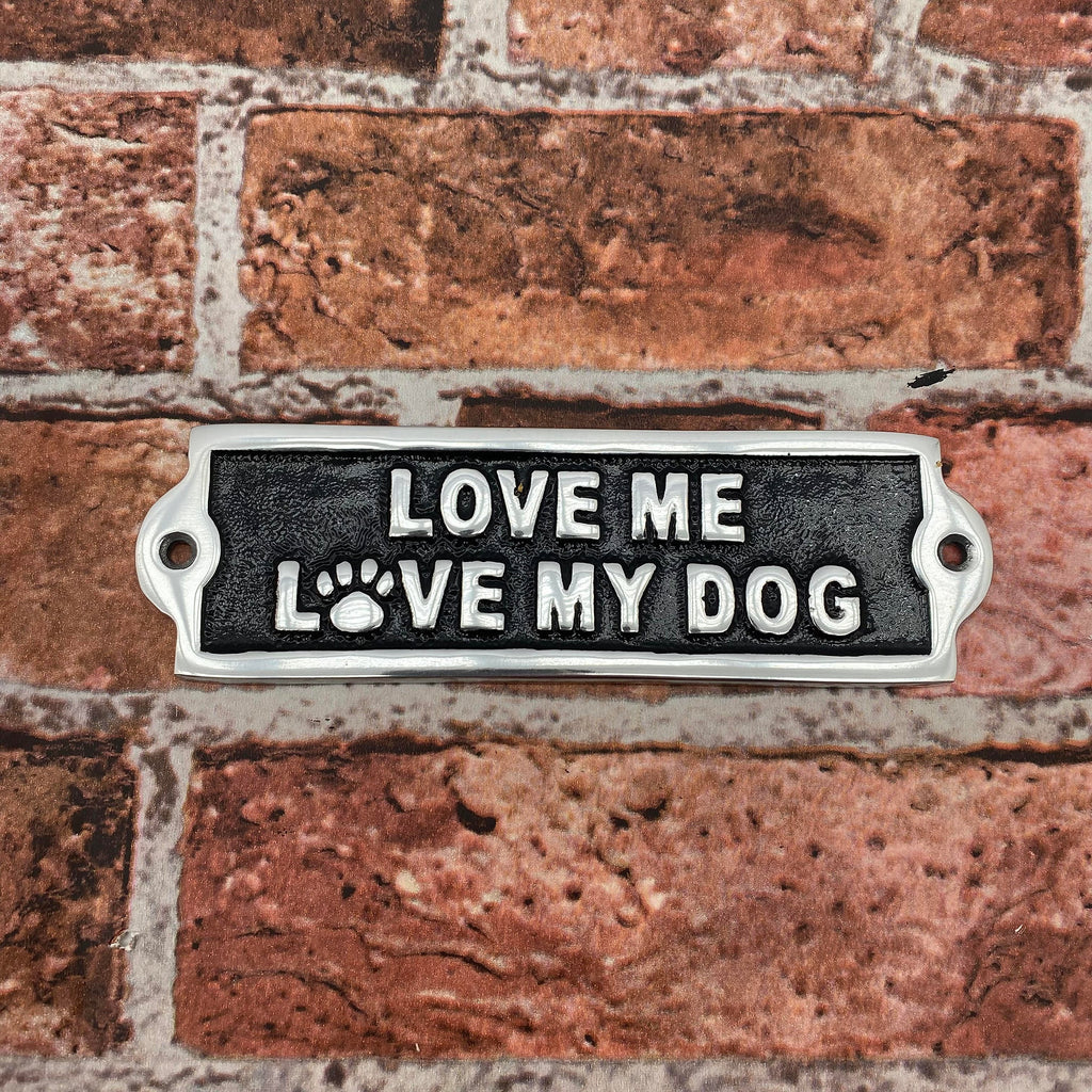 Love My Dog Aluminium Cast Iron Door Sign Gift Wall Decor Sign 20cm
