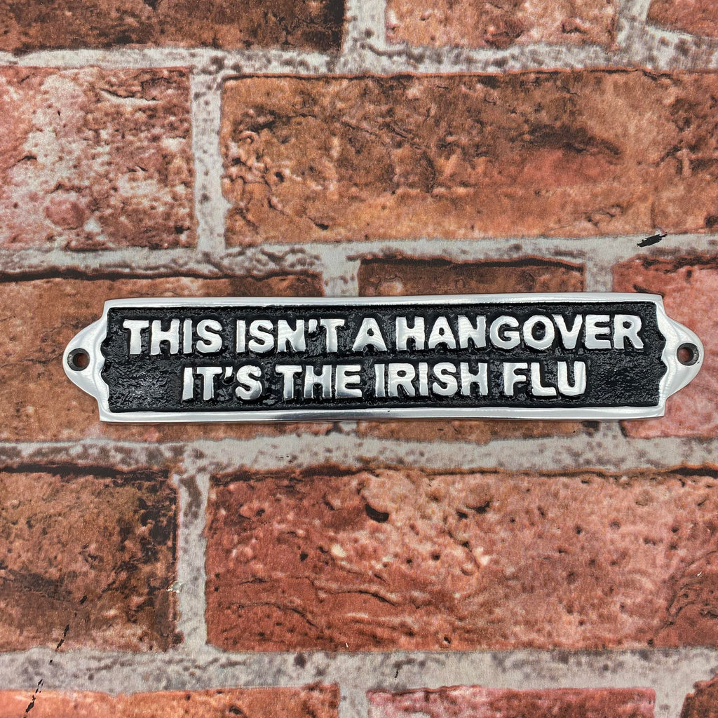 Irish Hangover Aluminium Cast Iron Door Sign Humorous Gift Wall Decor Sign 25cm